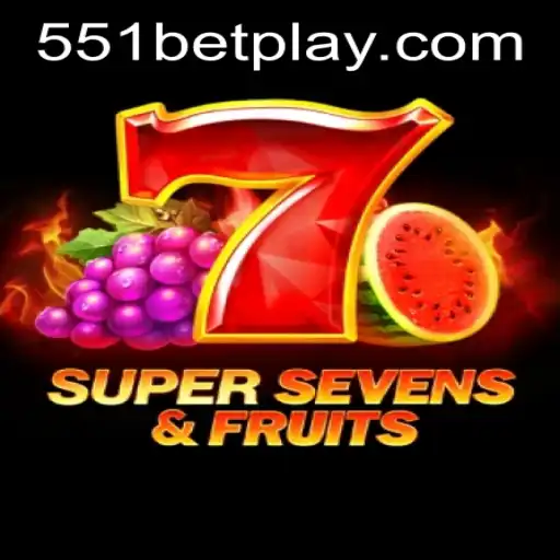 Discover the Excitement of 7SuperSevensFruits and 551bet PH Login