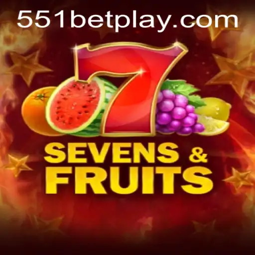 Exploring the Excitement of SevensFruits and the 551bet PH Login